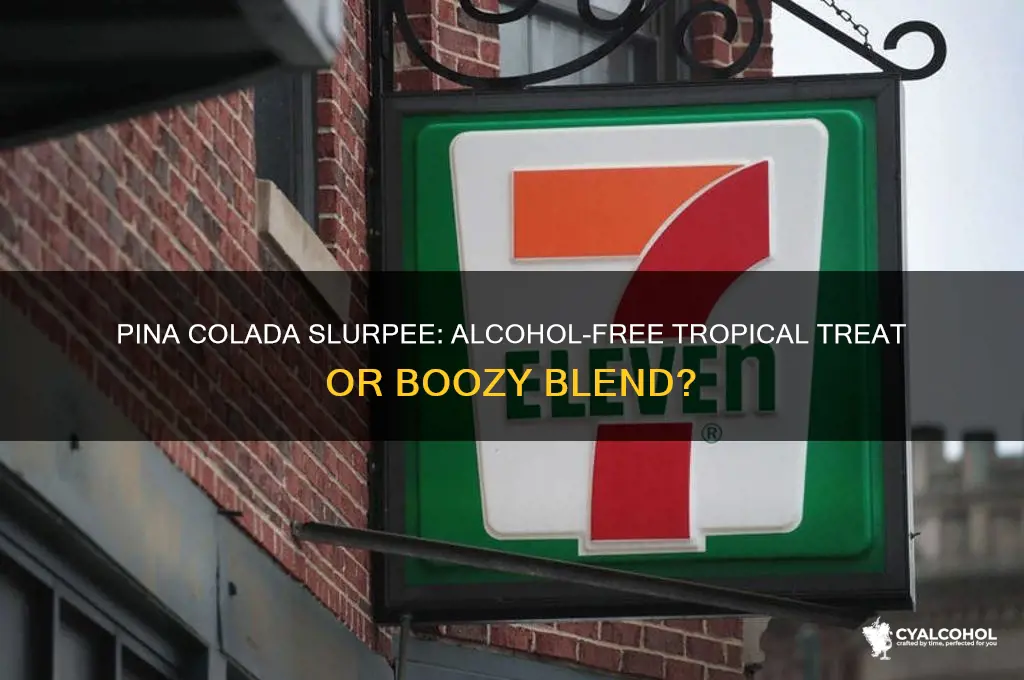 does pina colada slurpee have alcohol