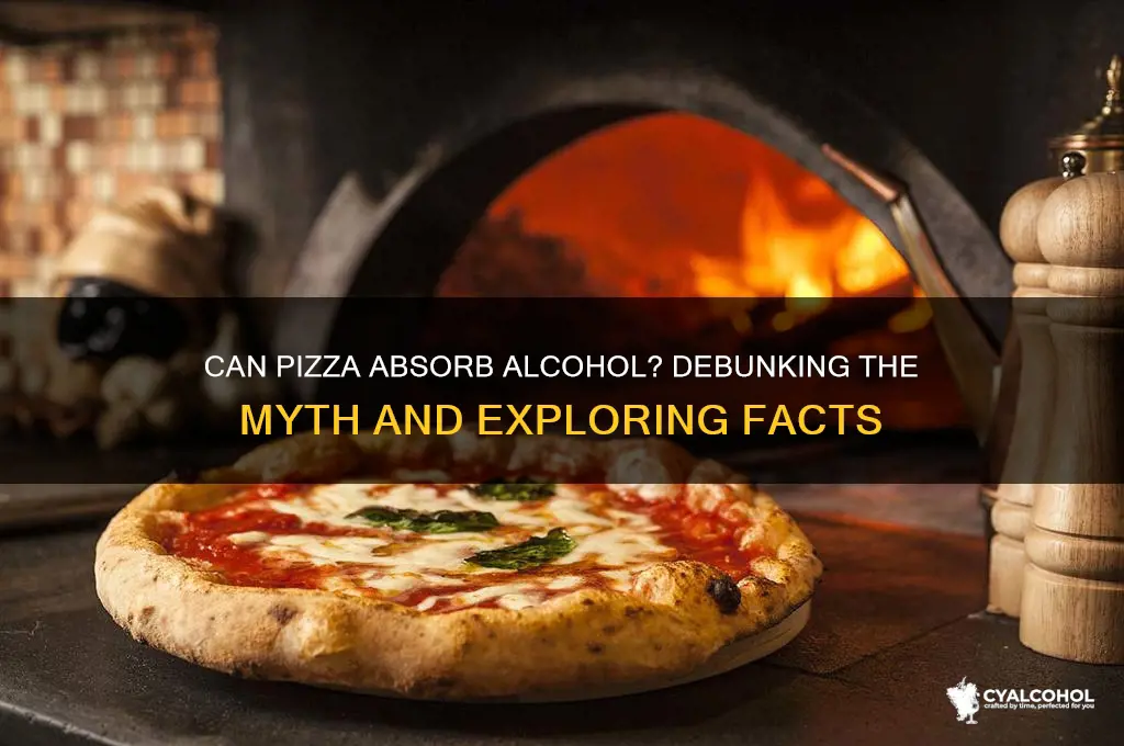 does pizza absorb alcohol