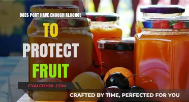 Can Port's Alcohol Content Preserve Fruit Effectively? A Detailed Analysis