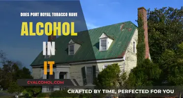 Does Port Royal Tobacco Contain Alcohol? Uncovering the Truth