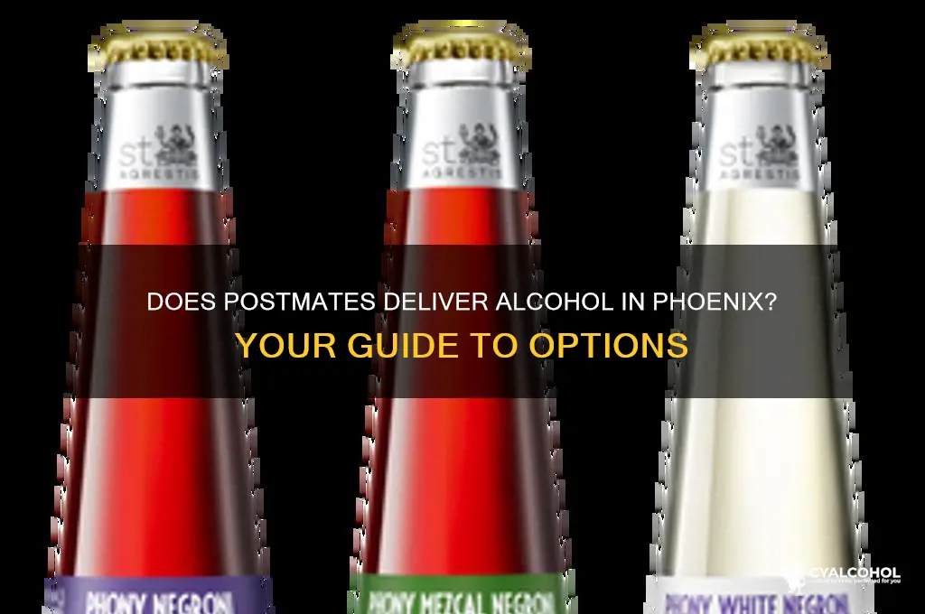 does postmates deliver alcohol in phoenix