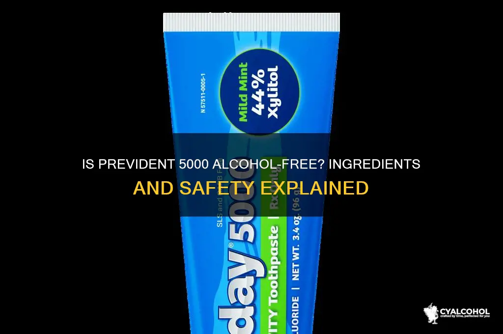 does prevident 5000 have any alcohol in it