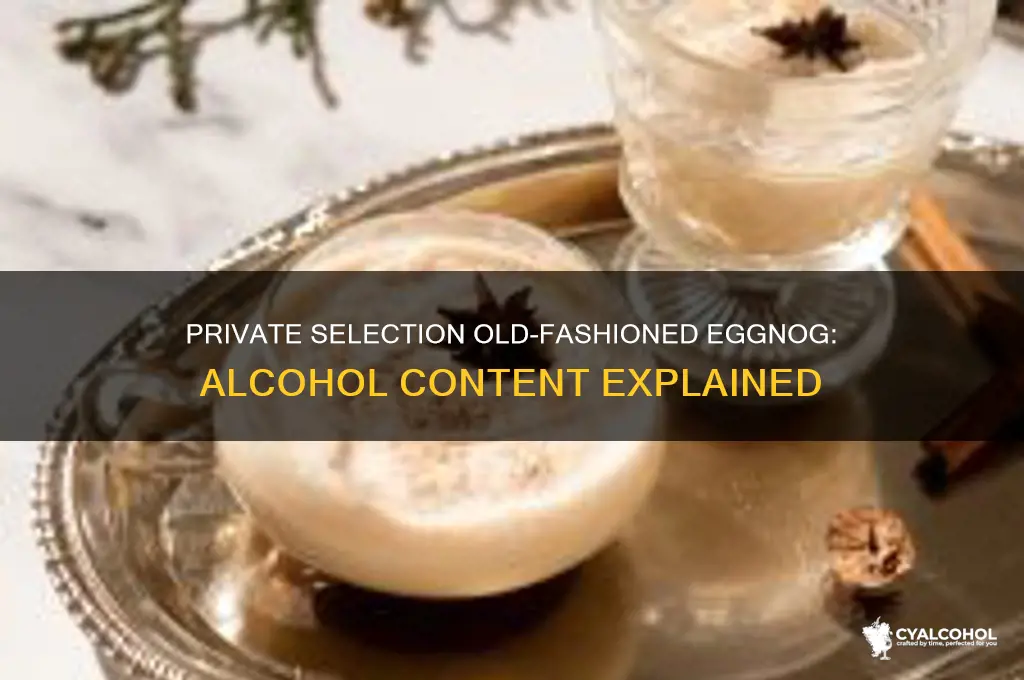 does private selection old fashioned eggnog have alcohol