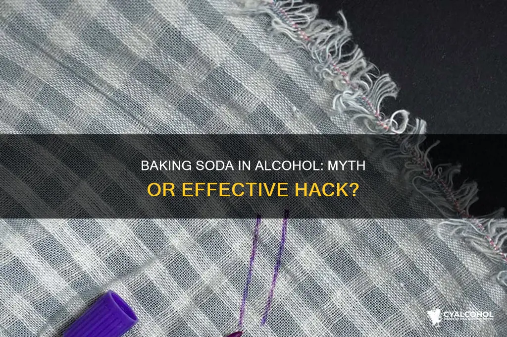 does putting baking soda in alcohol