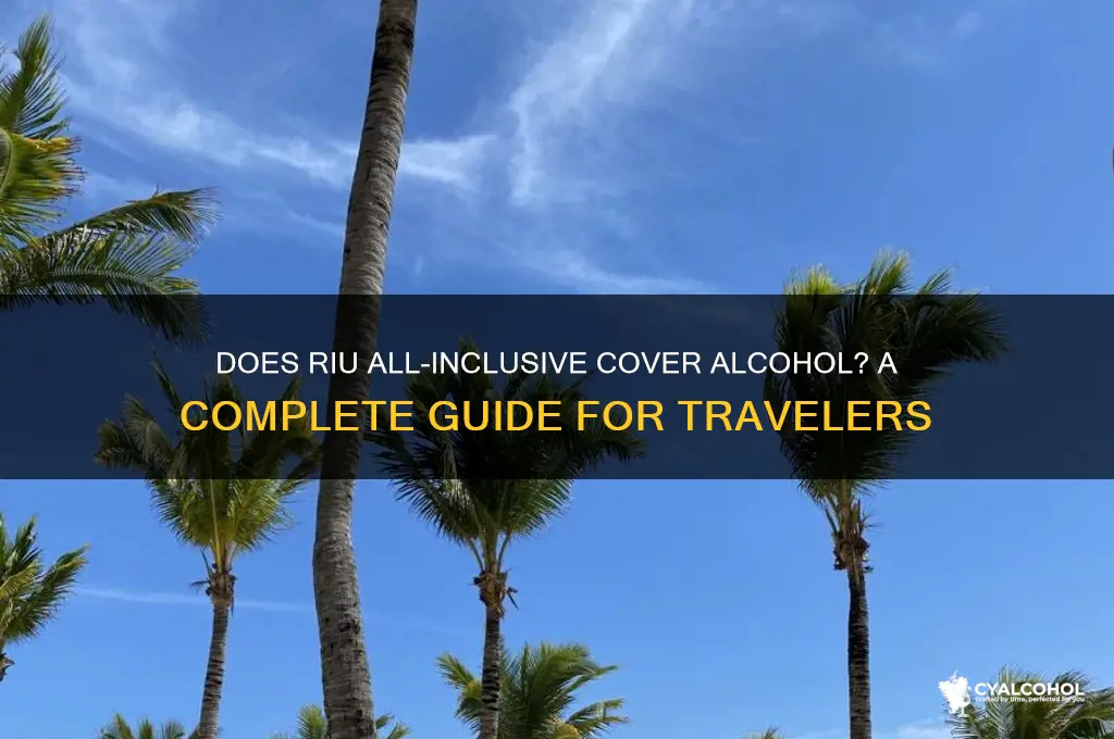 does riu all inclusive include alcohol