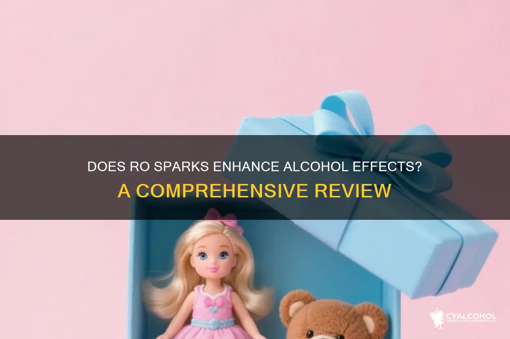 does ro sparks work with alcohol