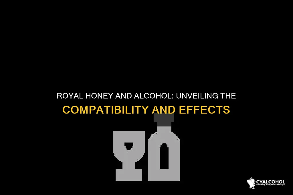 does royal honey work with alcohol