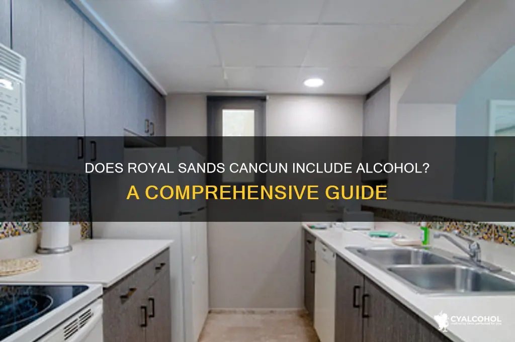 does royal sands cancun include alcohol