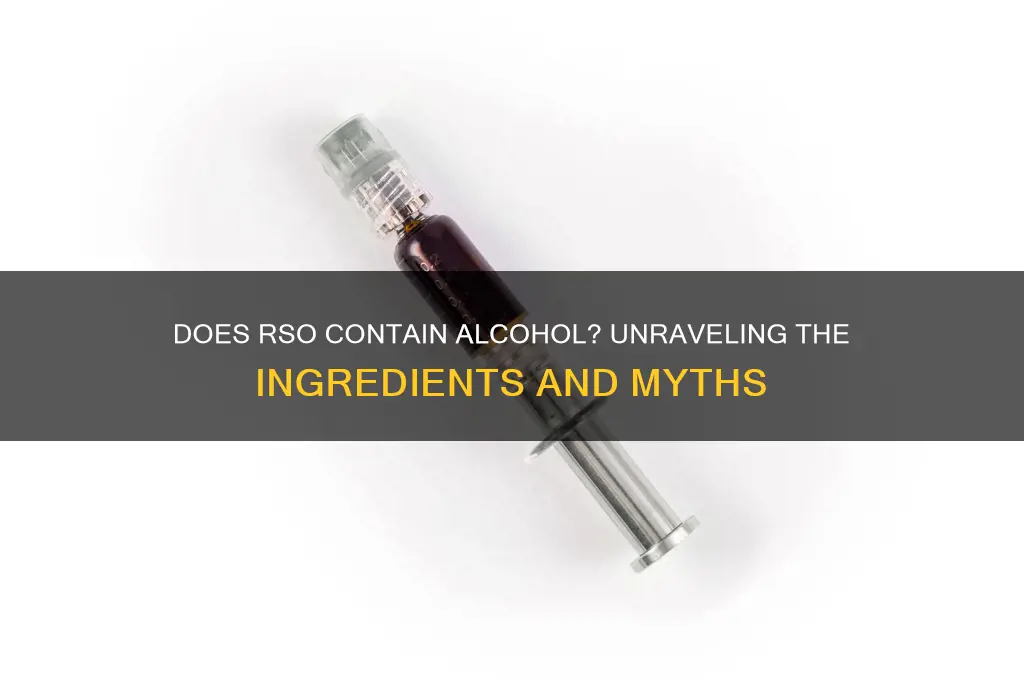 does rso have alcohol in it