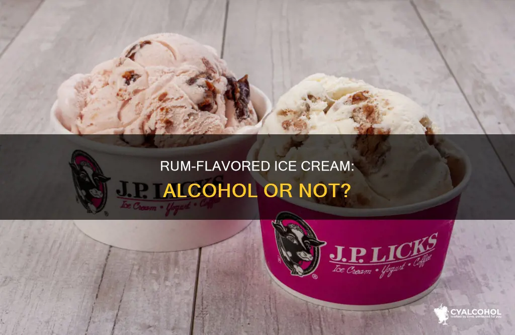 does rum flarored ice cream actually have alcohol in it
