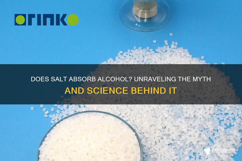 does salt absorb alcohol