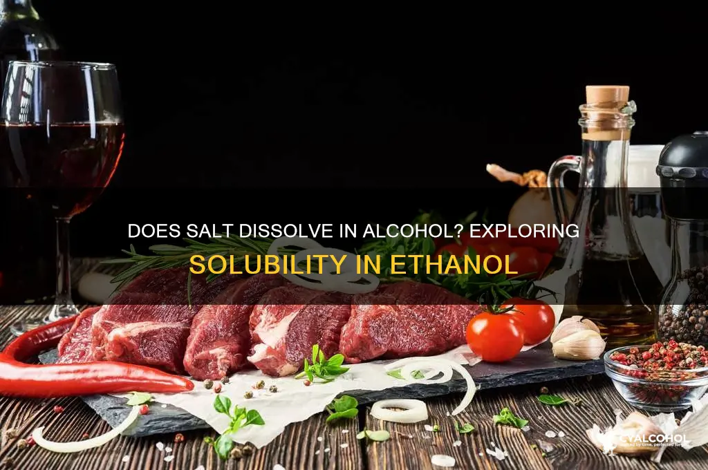 does salt dissolve in alcohol