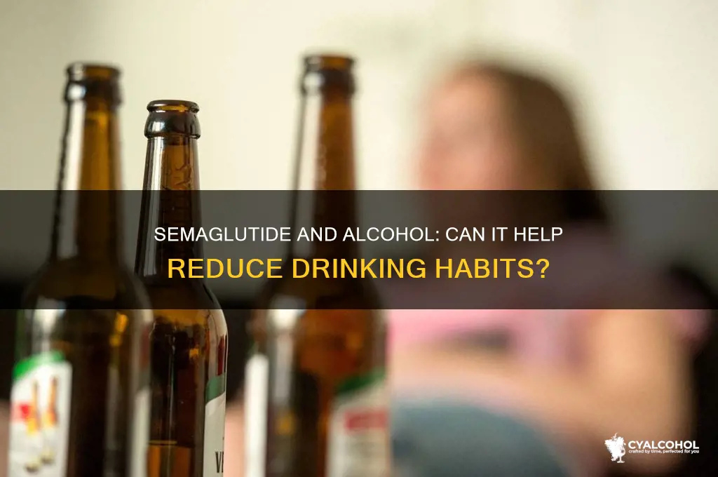 does semaglutide curb alcohol