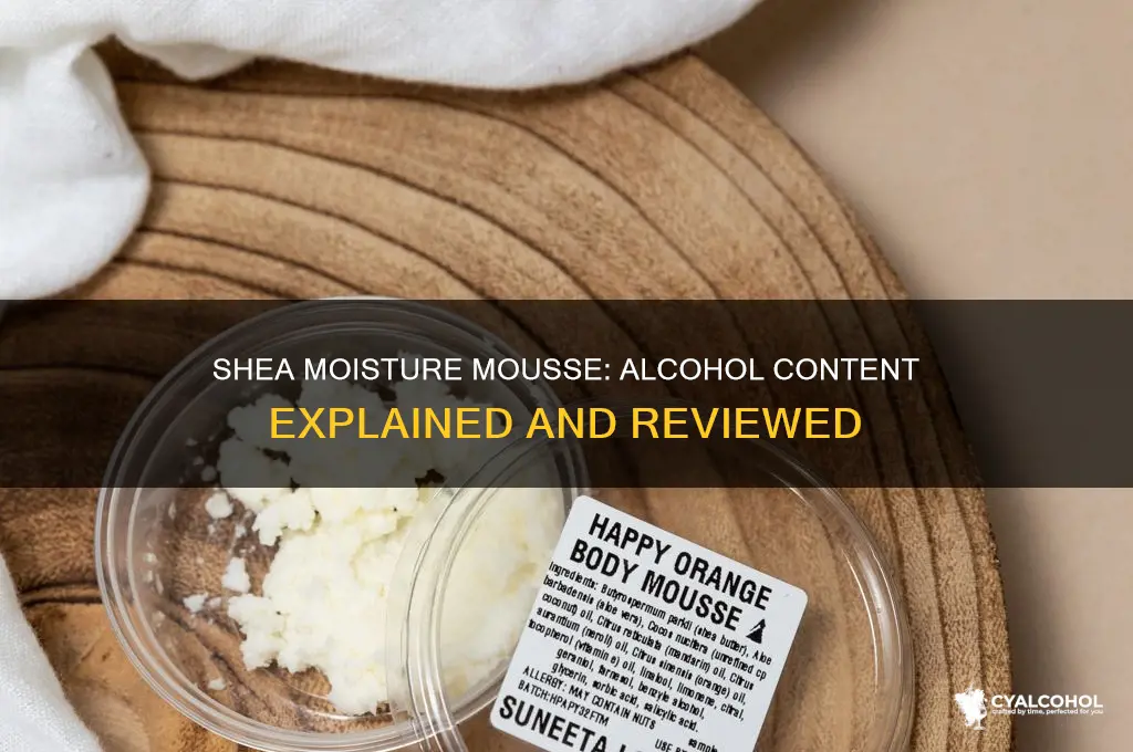 does shea moisture mousse have alcohol