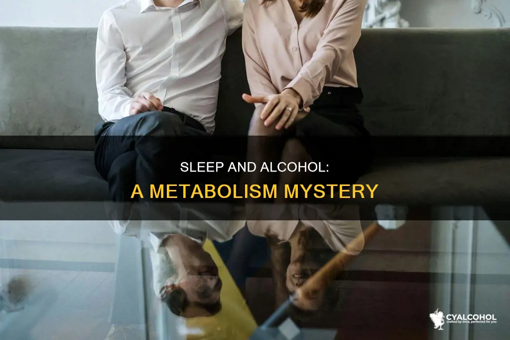 does sleeping speeds up the rate of alcohol metabolization