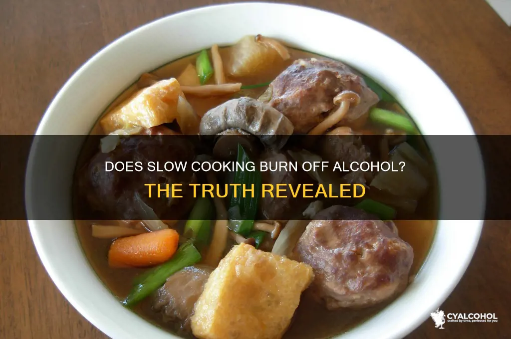 does slow cooking burn off alcohol