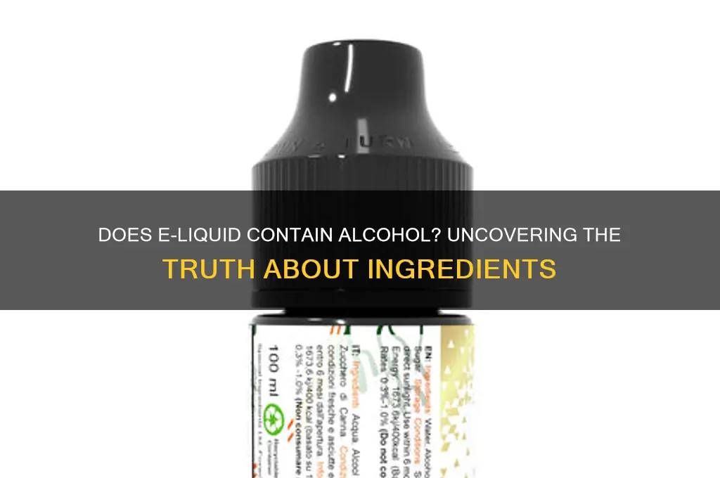 does some e liquid have alcohol