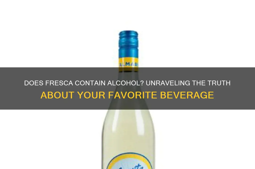 does some fresca come with alcohol