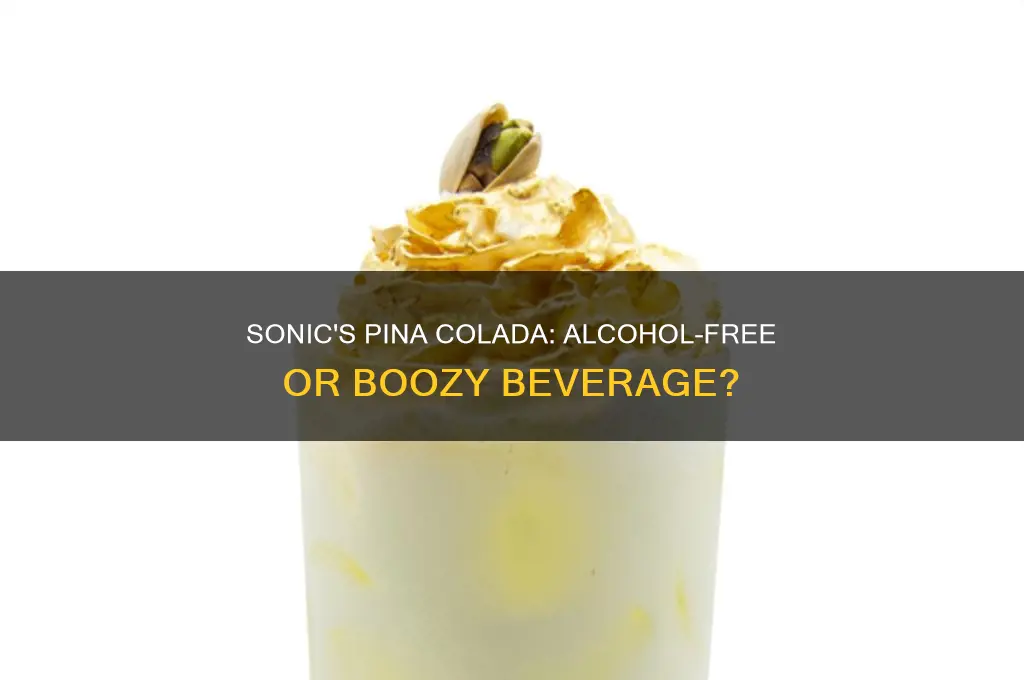 does sonic pina colada have alcohol