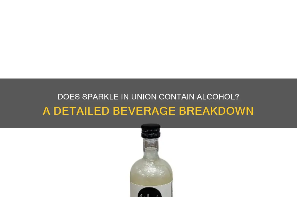 does sparkle in union have alcohol