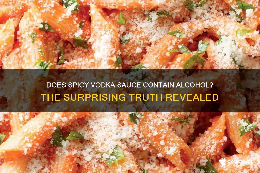 does spicy vodka sauce have alcohol