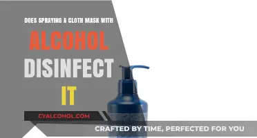 Alcohol Spray: Effective Disinfectant for Cloth Masks?