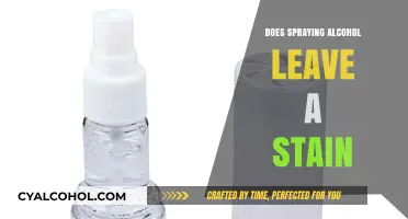 Does Spraying Alcohol Stain? A Comprehensive Guide to Avoid Marks