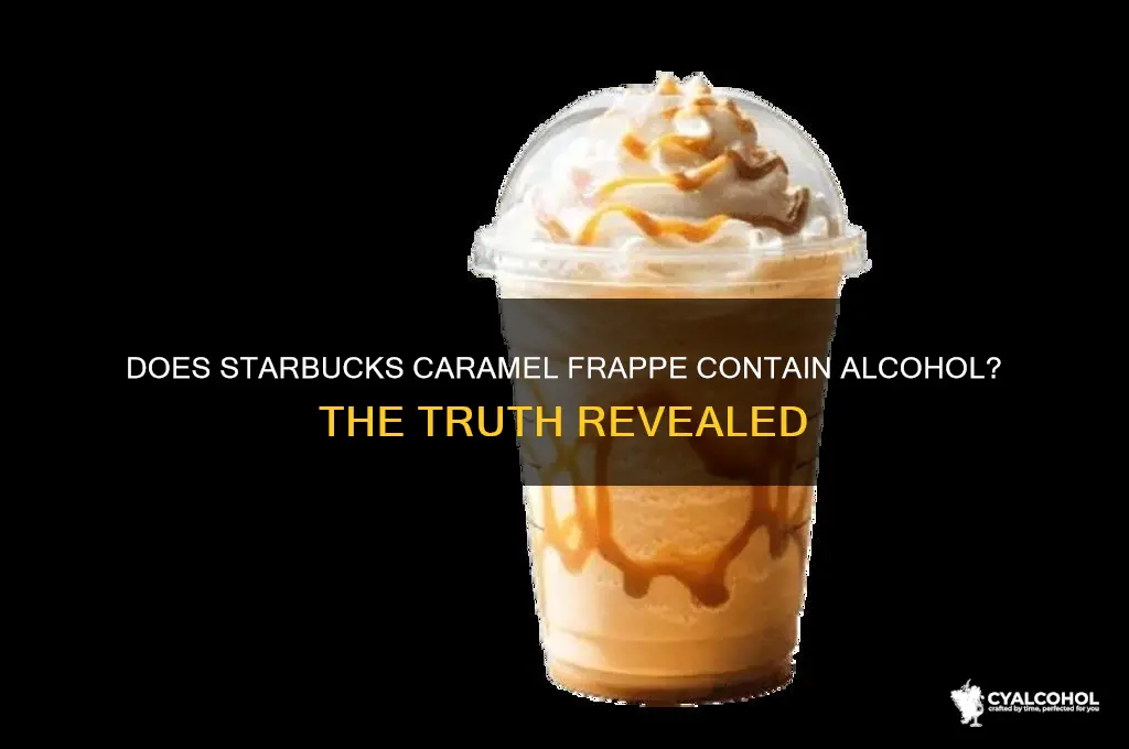 does starbucks caramel frappe have alcohol