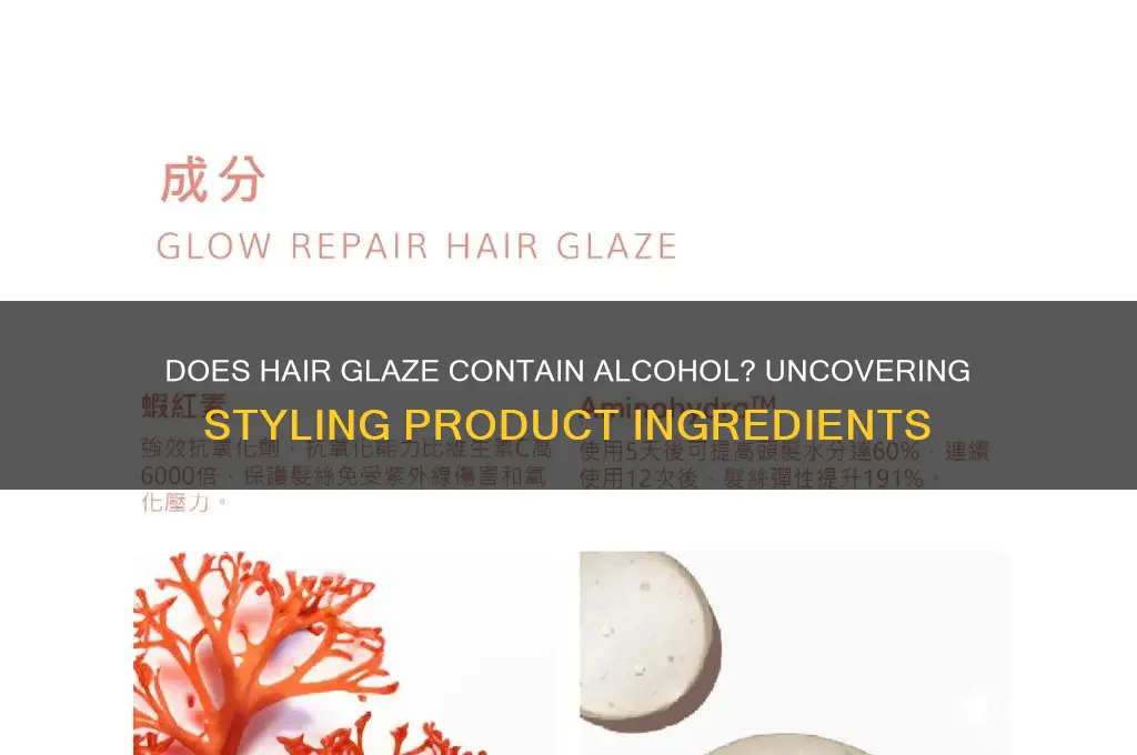 does styling hair glaze have alcohol in it