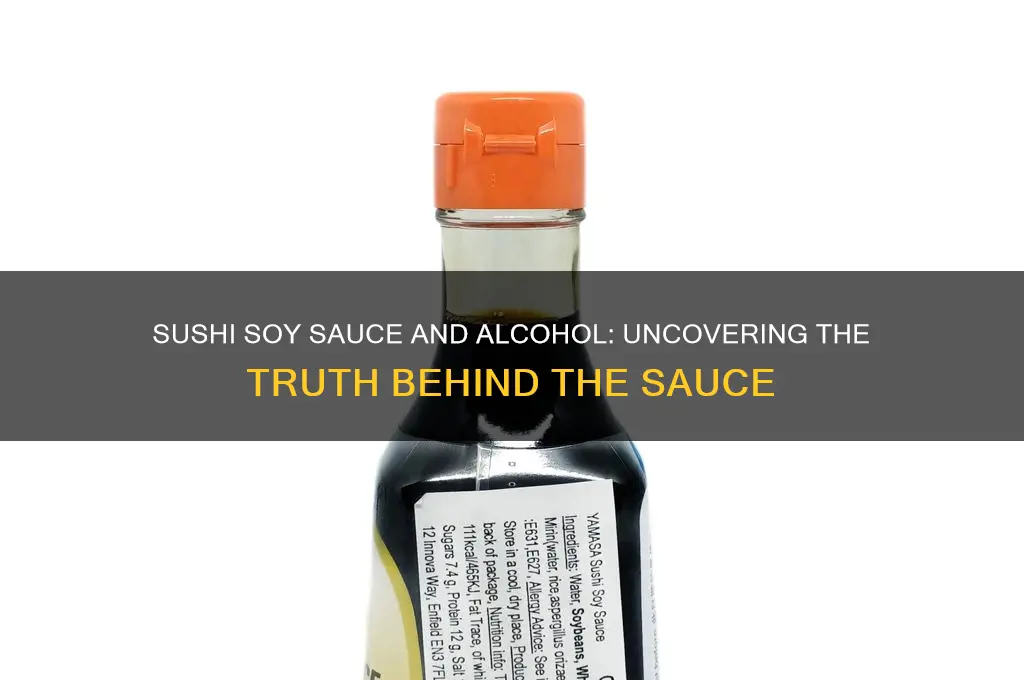 does sushi soy sauce have alcohol