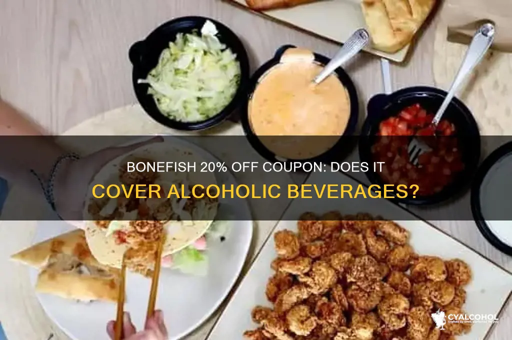 does the 20 off bonefish coupon include alcohol