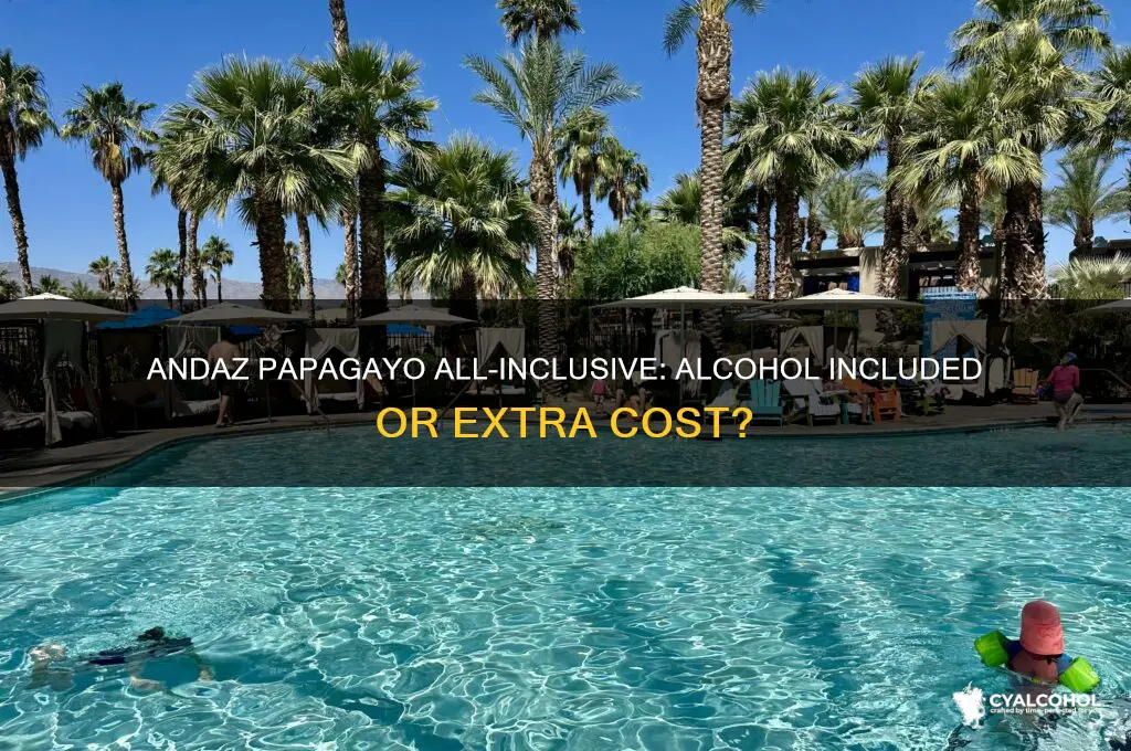 does the andaz papagayo all inclusive include alcohol