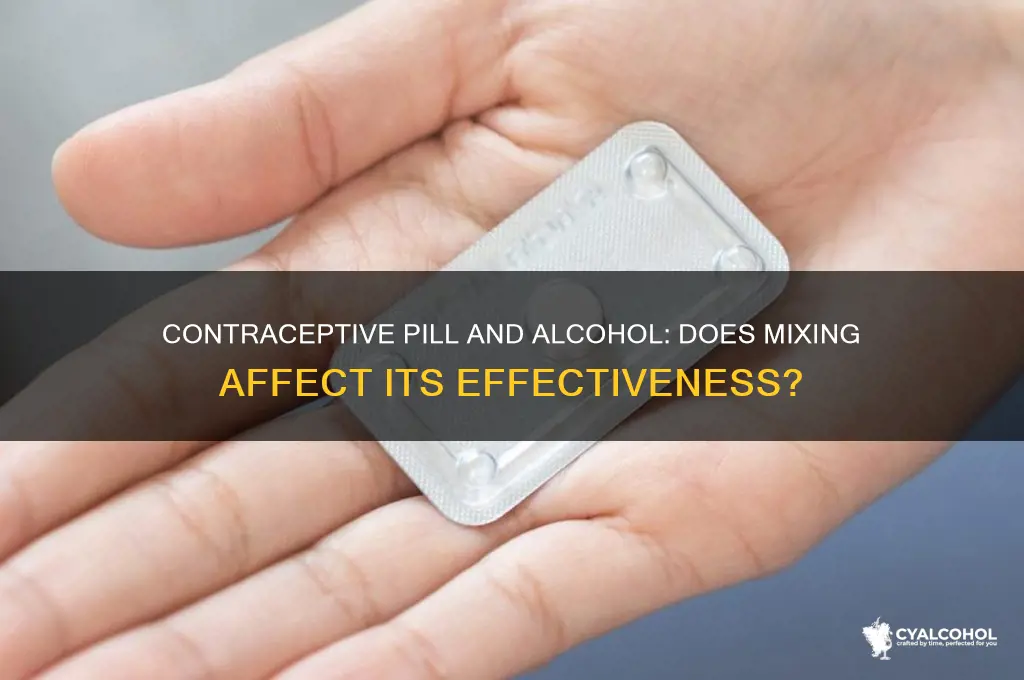 does the contraceptive pill still work with alcohol