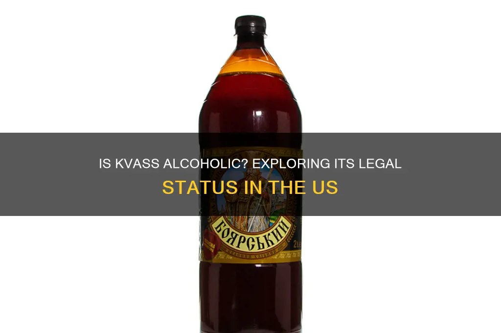 does the us consider kvass alcoholic