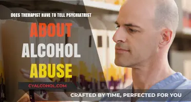 Alcohol Abuse: Therapist-Psychiatrist Confidentiality Limits