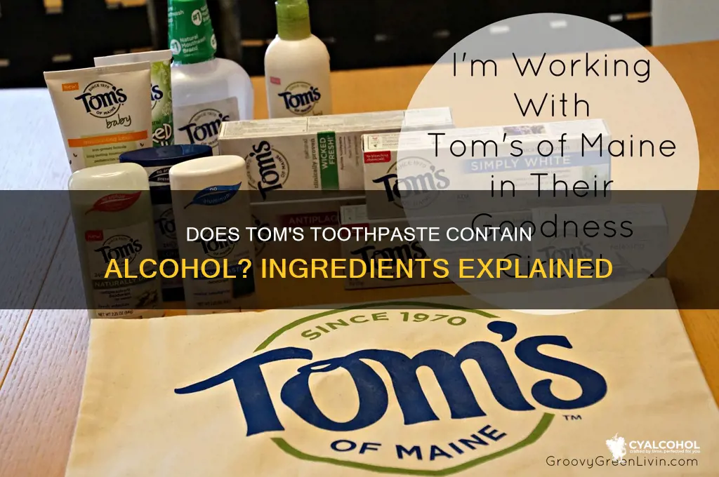 Does Tom's Toothpaste Contain Alcohol? Ingredients Explained | CyAlcohol