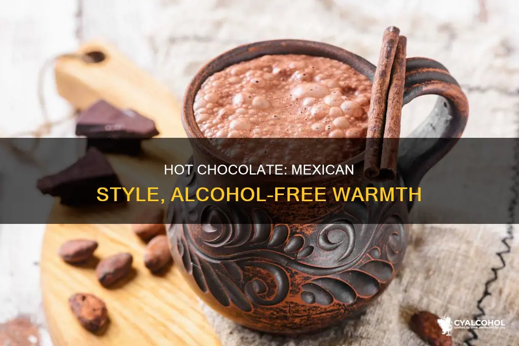 does traditional mexican hot chocolate have alcohol in it