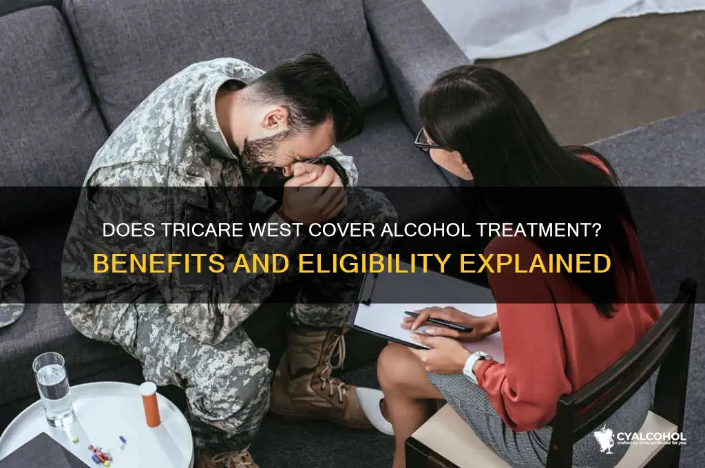 does tricare west cover alcohol treatment