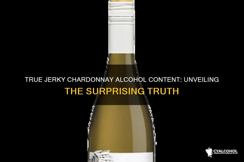 does true jerky chardonnay percent alcohol