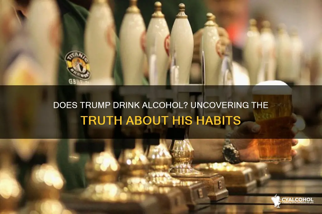 does trump consume alcohol