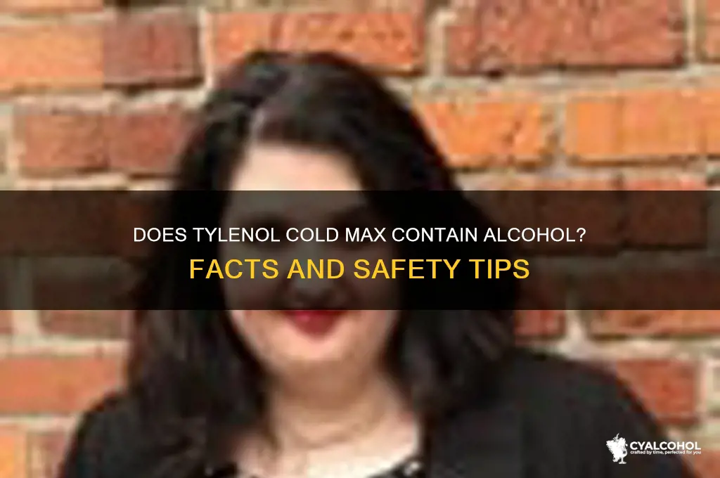does tylenol cold max have alcohol in it
