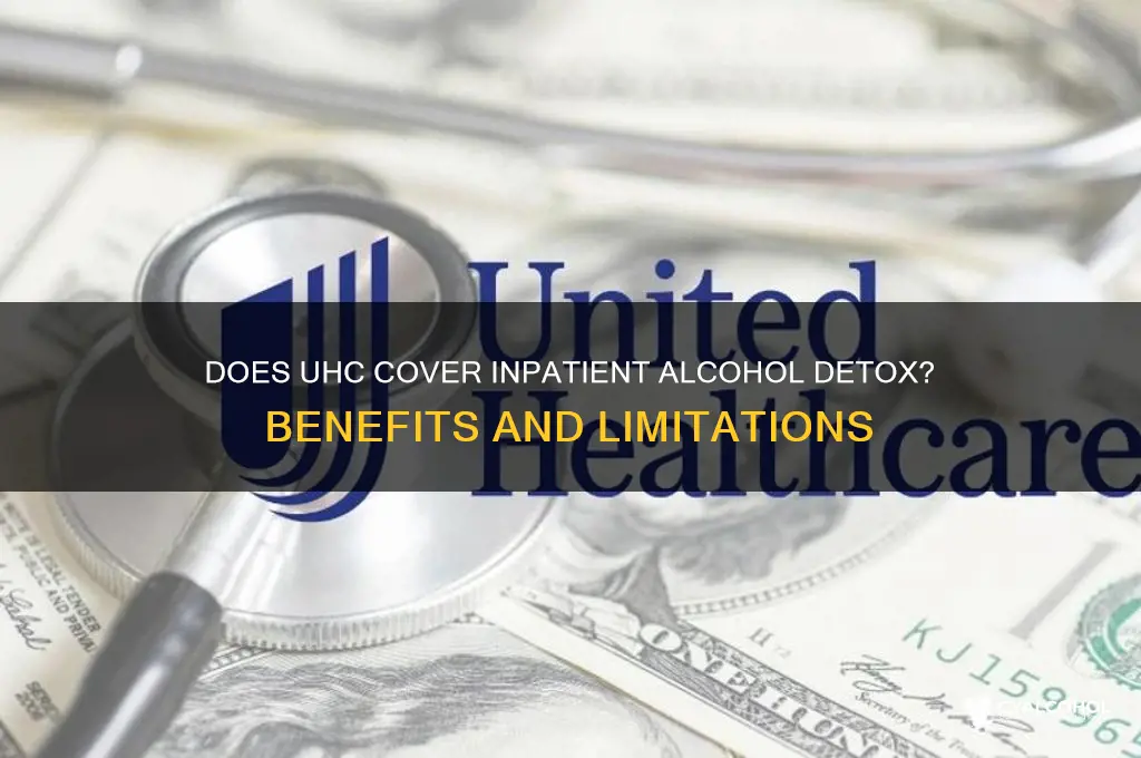 does uhc cover impatient alcohol detox