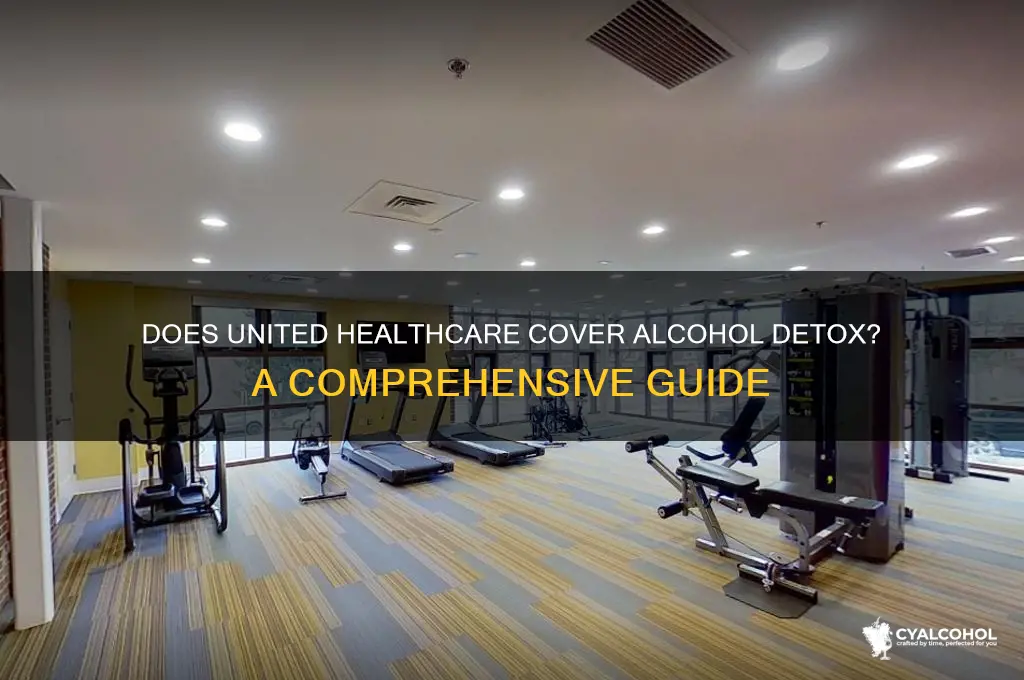 does united healthcare cover alcohol detox