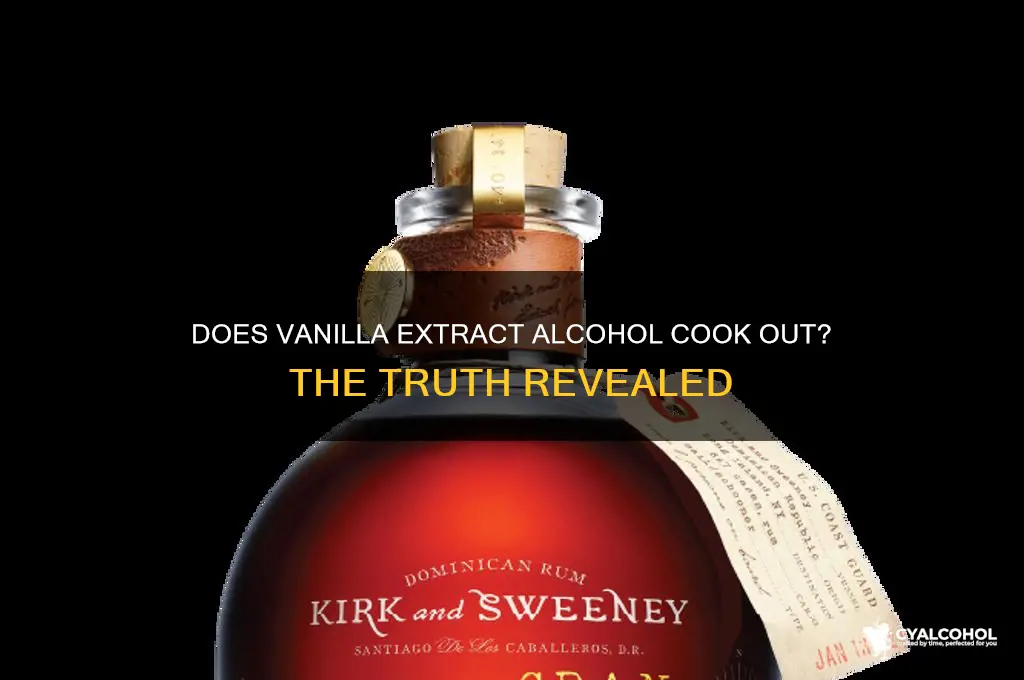 does vanilla extract alcohol cook out