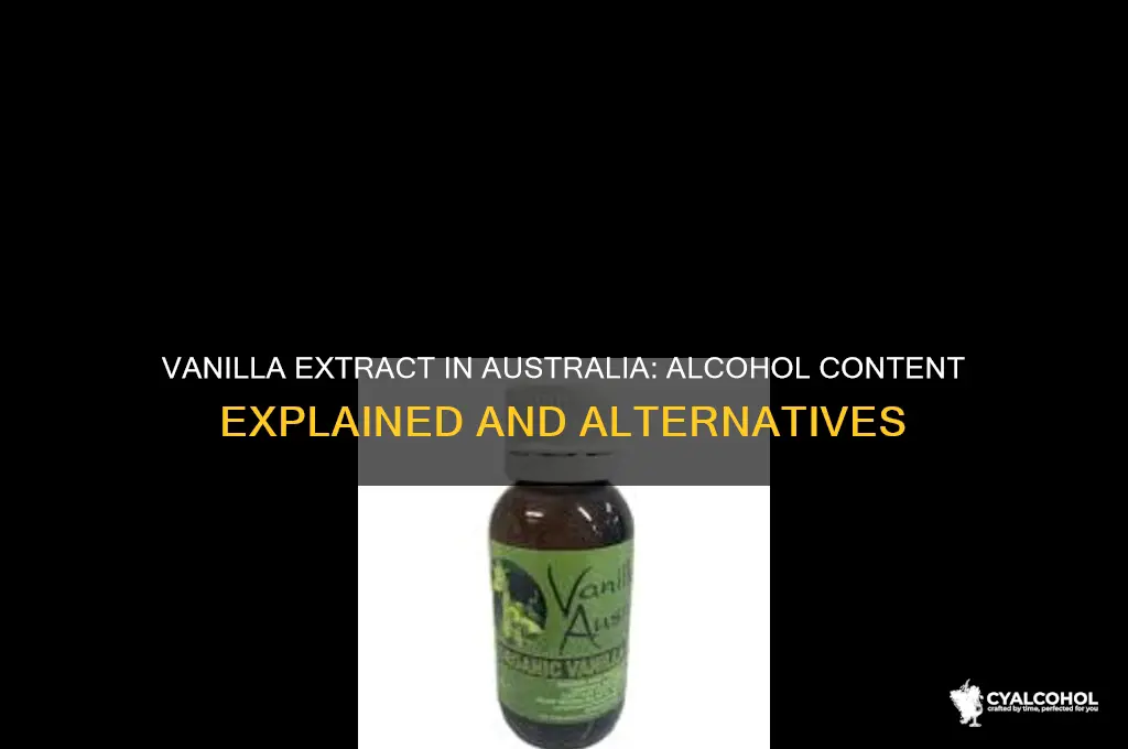 does vanilla extract have alcohol australia