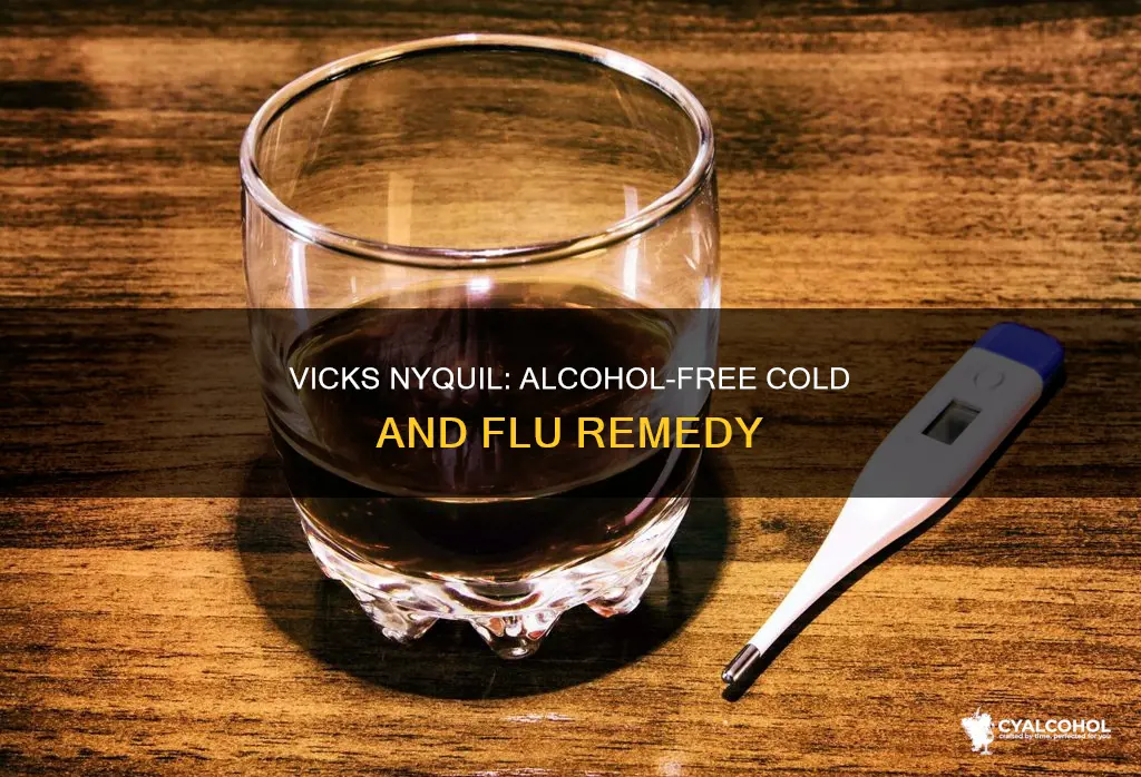 does vicks nyquil cold and flu have alcohol in it