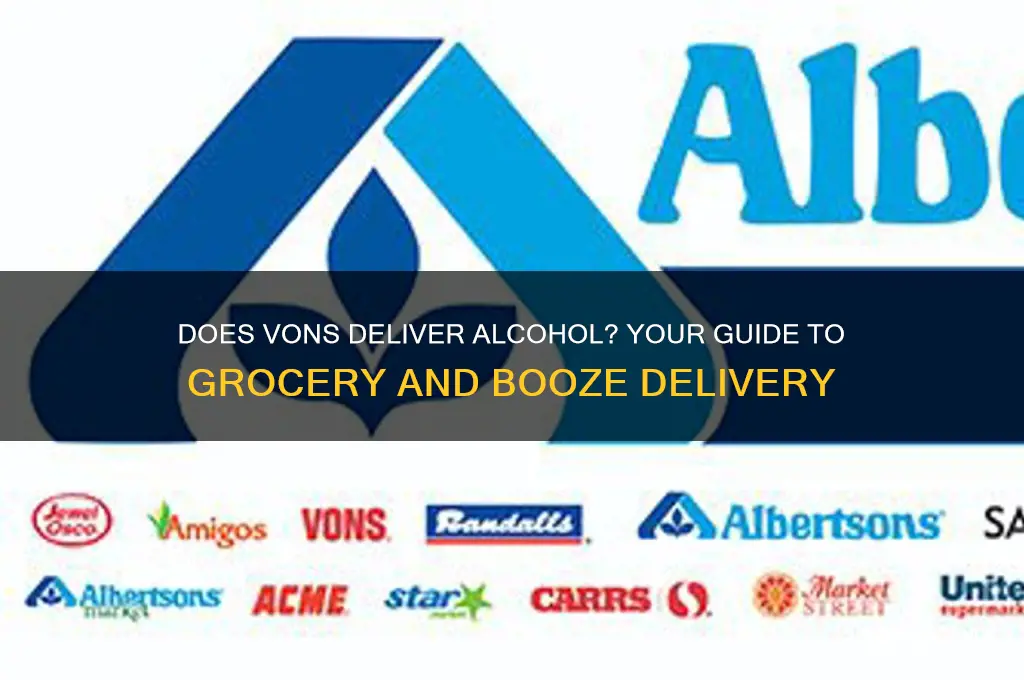 does vons deliver alcohol