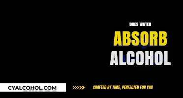 Does Water Absorb Alcohol? Exploring the Science Behind the Mix