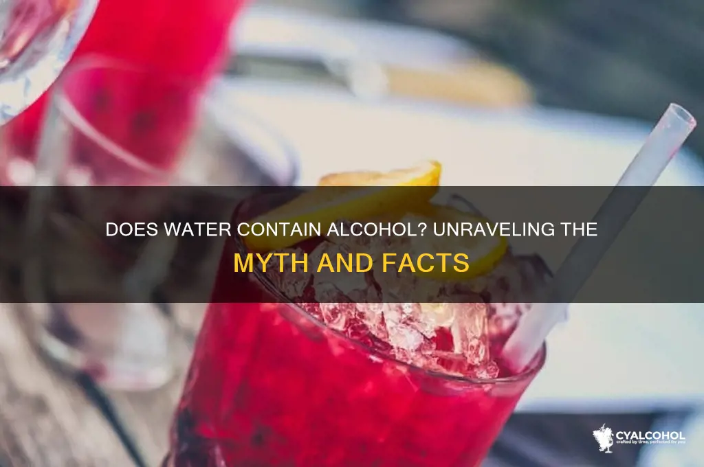 does water have alcohol