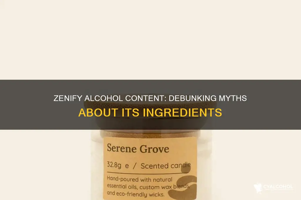 does zenify have alcohol in it